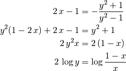 2\,x - 1 &= - \frac{y^2 + 1}{y^2 - 1}\\
y^2 (1 - 2\,x) + 2\,x - 1 &= y^2 + 1 \\
2\,y^2 x &= 2\,(1 - x) \\
2\,\log{y} &= \log{\frac{1 - x}{x}}