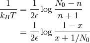 \frac{1}{k_BT}&= \frac{1}{2\epsilon}\log\frac{N_0-n}{n+1}\\
              &= \frac{1}{2\epsilon}\log\frac{1-x}{x+1/N_0}