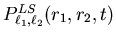 $P_{\ell_1,\ell_2}^{LS}(r_1,r_2,t)$
