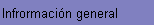 informacin general